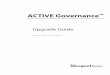 Upgrade Guide - Oracle...Upgrade Guide: ACTIVE Governance 7.1 to 7.2 5 Chapter 1 Embedded Agents Upgrade Overview Embedded Agents are a set of applications that run within the Oracle