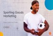 The Pocket Guide to Sporting Goods Marketing · 2019-12-18 · Trends to Watch Key Takeaways. ... “By tapping into cognitive computing technology, XPS gives shoppers helpful, 
