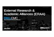 External Research & Academic Alliances (ERAA) · 2018-10-31 · Cloud Infrastructure & Services v2 (CIS) • Journey to Cloud Computing ... • Dell EMC Academic Associate recognition