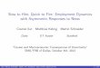 Slow to Hire, Quick to Fire: Employment Dynamics with .../media/documents/research/events/2013… · 2 Firms respond more to bad signals than to good signals 1 Physical adjustment