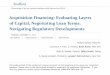 Acquisition Financing: Evaluating Layers of Capital, Negotiating Loan Terms …media.straffordpub.com/products/acquisition-financing... · 2015-12-16 · Acquisition Financing: Evaluating