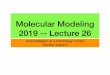 Molecular Modeling 2019 -- Lecture 26 · Modeling DHFR!4 dihydrofolate reductase 4 3 2 5 1 6 8 7 2 1 3 4 NADPH DHF 3-layer, αβα, 2-8-2, mostly parallel beta sheet 43251687 with