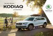 THE NEW ŠKODA KODIAQ€¦ · The ŠKODA Genuine Accessories product range is based on users’ real needs and helps them to customise their car so that it perfectly reflects their