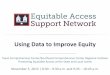 Using Data to Improve Equity - SEDL Archive - Home...presenter about his or her responses. 4. Group consultation (4 minutes): The group discusses what they heard and share any insights