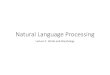 Natural Language Natural Language Processing Lecture 2: Words and Morphology. Linguistic Morphology