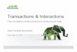 Transactions & Interactionshortonworks.com/wp-content/uploads/2011/12/Hortonworks... · 2017-02-02 · Transactions & Interactions The Correlation of Structured and Unstructured Data