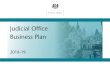 Judicial Office Business Plan 2018-19 · 2018-07-18 · Judicial Office Business Plan 2018-19 Contents. Contents. Foreword 3 . By the Lord Chief Justice and Senior President of Tribunals