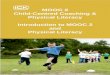 MOOC 2 Child-Centred Coaching & Physical Literacy Introduction to MOOC … · One of our most repeated catch phrases was “Children Are Not Mini-Adults”. Coaching kids using approaches