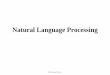 Natural Language Processing ilyas/Courses/CMP...آ  What is Natural Language Processing? â€¢ Natural