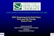 CMC Requirements for Early Phase Gene and Cell Therapy ... · CMC Requirements for Early Phase Gene and Cell Therapy Clinical Trials Ramjay Vatsan PhD Office of Cellular Tissue and