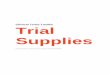 Clinical Trials Toolkit Trial Supplies Supplies Guide... · the various types of clinical trials of investigational medicinal products, within the context of the current regulatory