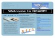 Welcome to NCADE!€¦ · to gain critical research and writing skills DISSERTATION SERVICES Helps students acclimate to a grad-uate school by providing writing support, time management
