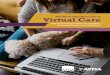 The Real-Life Rewards of Virtual Care...1 to the real world of virtual care. This booklet will do the following: Help you navigate the vocabulary of virtual care and understand the