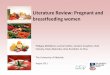 Literature Review: Pregnant and - Eat For Health...breastfeeding women Literature Review: Pregnant and Philippa Middleton, Carmel Collins, Caroline Crowther, Vicki Flenady, Maria Makrides,