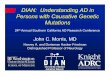 DIAN: Understanding AD in Persons with Causative Genetic ... · DIAN Clinical Trials lThe 2007 RFA provided no funds for trials, but emphasized that the DIAN cohort “could serve