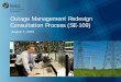Outage Management Redesign Consultation …...2013/08/07  · •Draft Market Rule Changes (Intro, Strategy & Schedule) •Table-Top Session on Final Redesign •Next Steps 2 Feedback