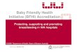 Baby Friendly Health Initiative (BFHI) Accreditation/media/Files... · Baby Friendly Health Initiative (BFHI) accreditation information for group one (midwives, lactation consultants)