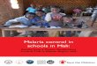Malaria-control in schools in Mali - Save the Children USA · malaria control in schools in Mali. • School age children is the population group most likely to be infected with malaria