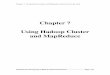 Chapter 7 Using Hadoop Cluster and MapReduceshodhganga.inflibnet.ac.in/bitstream/10603/32379/15/15_chapter 7.p… · Chapter 7: Using Hadoop Cluster and MapReduce Framework in the