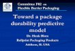 Toward a package durability predictive - ASTM International · 2014-04-24 · Flexible Barrier Packaging Toward a package durability predictive model Dr. Henk Blom Rollprint Packaging