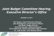 Joint Budget Committee Hearing - Colorado.gov HCPF EDO... · Joint Budget Committee Hearing: Executive Director’s Office December 13, 2017 1 Tom Massey, Interim Executive Director