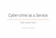 Cyber-crime as a Service - York University...Q3. Why is it difficult to catch cyber criminals ? A. The difficulties of tracking them through the internet B. It is usually too late