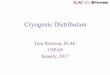 What’s Inside a TESLA Cryomodule - Stanford …...Advances in Cryogenic Engineering, Vol 35B, pg. 909. – 30 mW/m on inner (4.5 K) line (13 mm OD) January, 2017 USPAS Cryogenic