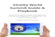 Vitality World Summit Guide & Playbookduf2qbl1wkcao.cloudfront.net/VWS2017_WorldSummitPlaybookEpic.pdfminds in health and wellness to discover how you can redeﬁne the aging process