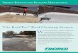 The RoofTec Roof Cleaning System W - tremcoroofing.com · The RoofTec™ Roof Cleaning System hite roofs look great – until dirt, and problems, start building up. By dulling your