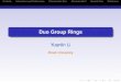 Duo Group Rings - homepages.vub.ac.behomepages.vub.ac.be/~efjesper/TalkLi.pdf · Duo Group Rings Yuanlin Li Brock University. tu-logo Contents Introduction and Preliminaries Characteristic