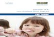 Evaluation of BC Early Childhood Dental Programs · Evaluation of BC Early Childhood Dental Programs - Final Report iii BACKGROUND AND OVERVIEW. In 2005, British Columbia’s Ministry