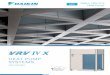 HEAT PUMP SYSTEMS - Daikin · Expanding VRV into applications that were limited to gas-based heating, VRV IV X is the first 3-phase dual-fuel variable refrigerant flow system in North