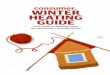 WINTER HEATING GUIDE - d3c7odttnp7a2d.cloudfront.net · 6 | INSULATION | CONSUMER WINTER HEATING GUIDE Insulation makes your home more comfortable, as well as easier and cheaper to