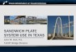 SANDWICH PLATE SYSTEM USE IN TEXAS - AII Homeaii.transportation.org/Documents/Additionally... · SPS Webinar, AASHTO Innovation Initiative July 29, 2015 Table of Contents 2 25 - 46