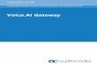 Voice.AI Gateway Integration Guide - AudioCodes...Voice Bot Solutions 5 Voice.AI Gateway Integration Guide Notices Notice Information contained in this document is believed to be accurate