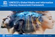 UNESCO’s Global Media and Information Literacy …icome2019.sustech.edu.cn/data/upload/zhuzhi/Mr._Jaco_Du_Toit.pdfGlobal Media and Information Literacy Assessment Framework Objectives
