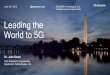 Leading the World to 5G - National-Academies.org · NR Designing a unified, more capable 5G air interface Mission-critical services Enhanced mobile broadband 5G NR ... based air interface