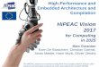 HiPEAC Vision 2017 - etp4hpc - HiPEAC_Vision2017-30mn_ETP4HPC... · Cloud / HPC Physical Systems Real-time Embedded Intelligence at the edge: Fog computing Edge computing Stream analytics