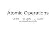 Atomic Operations - University of Texas at Austinpingali/CS378/2012fa/lectures/lock_lectures.pdf · Lock Within The Processor No Load/Store may execute or commit out-of-order with