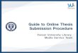 Guide to Online Thesis Submission Procedurecse.yonsei.ac.kr/media/news/Guide_to_Online_Thesis... · 2019-06-19 · writing your thesis • You should either check the Thesis Writing