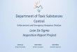 Department of Toxic Substances Control · 10/25/2017  · Lean Six Sigma Inspection Report Project. Department of Toxic Substances Control. Enforcement and Emergency Response Division