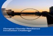 Glasgow Climate Resilience Innovation Challengeecca2017.eu/conference/wp-content/uploads/2017/04/... · Glasgow Climate Resilience Innovation Challenge. Glasgow - A city poised for