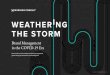WEATHER NG I THE STORM - go.morningconsult.com€¦ · To weather the storm, it’s critical to: • Understand developments in buying behavior, consumption preferences, and overall