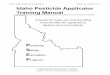 Idaho State Department of Agriculture ISDA Pub LS-002-17 ... · The Idaho Pesticide Applicator Training Manual will help you understand the Federal and state pesticide laws and regulations,
