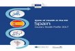 State of Health in the EU Spain - WHO/Europe | Home · 2017-12-04 · STATE OF HEALTH IN THE EU: COUNTRY PROFILE SPAIN – 2017 Highlights . 1 Spain STATE OF HEALTH IN THE EU: COUNTRY