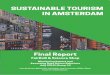 W SUSTAINABLE TOURISM IN AMSTERDAM...3 I Amsterdam City Card data provide information concerning where tourist visits frequently. GVB OV-chip card data may explain how tourist move