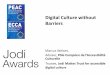 Digital Culture without Barriers€¦ · Barriers exist in digital culture too … • only 2% museum, library and archive websites meet WCAG AA guidelines • a web page presents