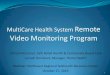 Christi McCarren, SVP, Retail Health & Community Based ... · Webinar: Northwest Regional Telehealth Resource Center October 27, 2016 1 . ... Patient contacted if outside specified