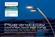 connected lighting...In the Smart City age, connectivity, flexibility and open technology are everything. It’s why we came up with the CityTouch Ready Partner Program. Cities can