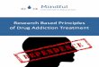 Research Based Principles of Drug Addiction …...3 Preface Drug addiction is a complex illness. It is characterized by intense and, at times, uncontrollable drug craving, along with